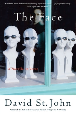 The Face: A Novella in Verse by St John, David