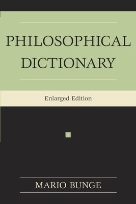 Philosophical Dictionary by Bunge, Mario Augusto
