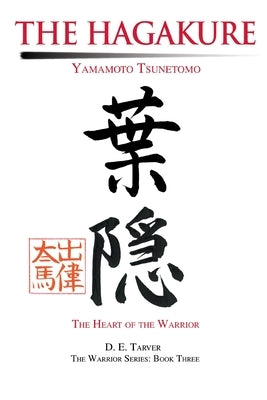 The Hagakure: Yamamoto Tsunetomo by Tsunetomo, Yamamoto