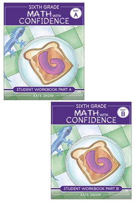 Sixth Grade Math with Confidence Student Workbook Bundle by Snow, Kate