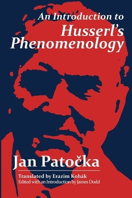 An Introduction to Husserl's Phenomenology by Patocka, Jan