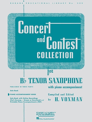 Concert and Contest Collection for BB Tenor Saxophone: Piano Accompaniment Rubank Solo Collection Grade 3-4 Contest and Concert Repertoire Piano Parts by Voxman, H.