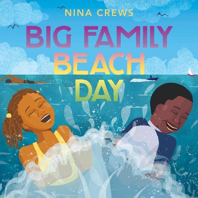 Big Family Beach Day by Crews, Nina