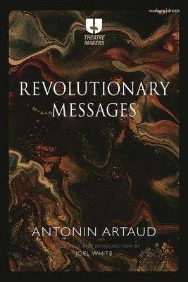 Revolutionary Messages by Artaud, Antonin