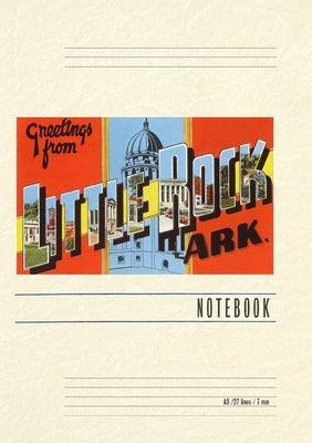 Vintage Lined Notebook Greetings from Little Rock by Found Image Press