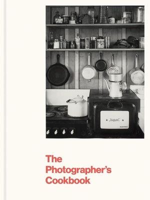 The Photographer's Cookbook by Hostetler, Lisa