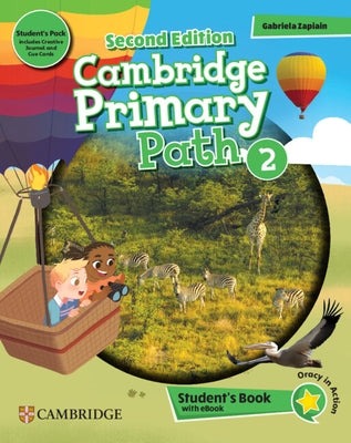 Cambridge Primary Path Level 2 Student's Book with My Creative Journal, Cue Cards and eBook by Zapiain, Gabriela