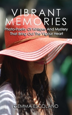Vibrant Memories by Escolano, Gemma