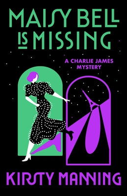 Maisy Bell Is Missing: A Charlie James Mystery by Manning, Kirsty