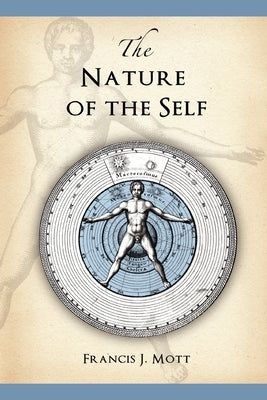 The Nature of the Self by Mott, Francis J.