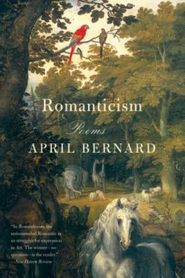 Romanticism: Poems by Bernard, April