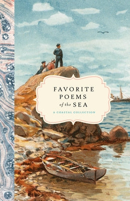 Favorite Poems of the Sea: A Coastal Collection by Bushel & Peck Books