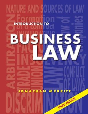 Introduction to Business Law 3rd Ed: Third Edition by Merritt, J. G.