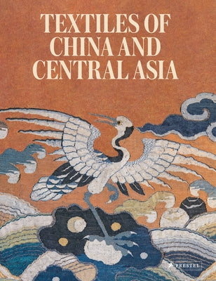 Textiles of China and Central Asia by Gasparini, Mariachiara