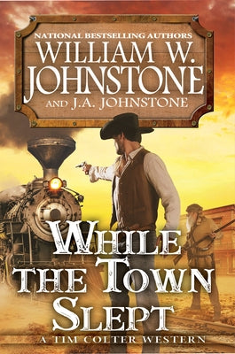 While the Town Slept by Johnstone, William W.