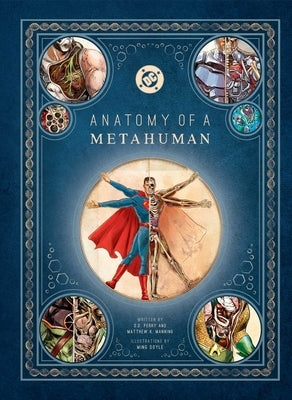 DC Comics: Anatomy of a Metahuman by Perry, S. D.