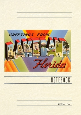 Vintage Lined Notebook Greetings from Lakeland, Florida by Found Image Press