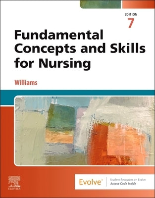 Fundamental Concepts and Skills for Nursing by Williams, Patricia A.