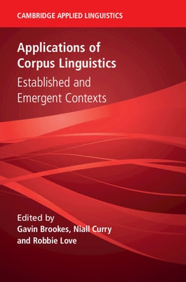 Applications of Corpus Linguistics by Brookes, Gavin