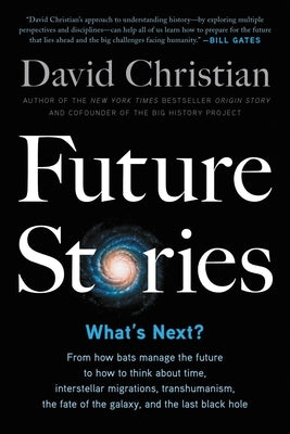 Future Stories: What's Next? by Christian, David