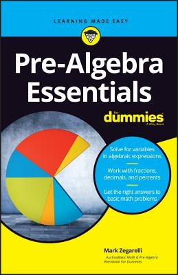 Pre-Algebra Essentials for Dummies by Zegarelli, Mark