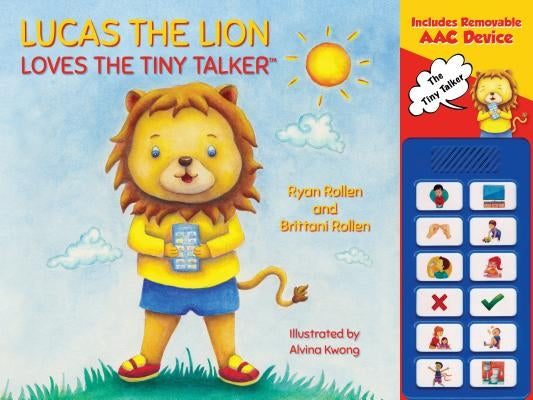 Lucas the Lion Loves the Tiny Talker(tm) by Rollen, Ryan