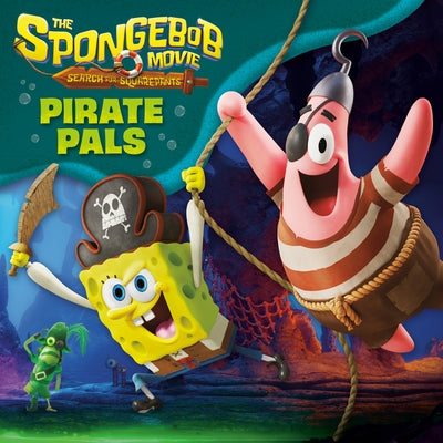 The Spongebob Movie: Search for Squarepants: Pirate Pals by Lewman, David
