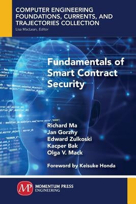 Fundamentals of Smart Contract Security by Ma, Richard