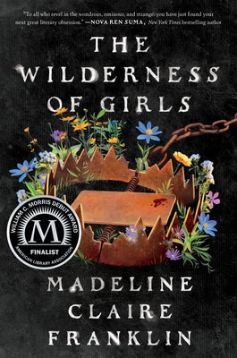 The Wilderness of Girls by Franklin, Madeline Claire