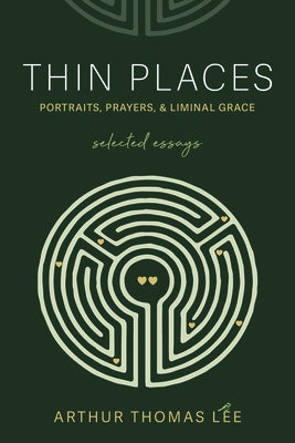 Thin Places by Lee, Arthur Thomas