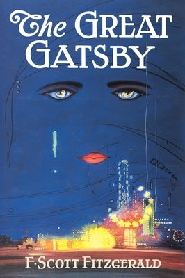 The Great Gatsby: The Only Authorized Edition by Fitzgerald, F. Scott