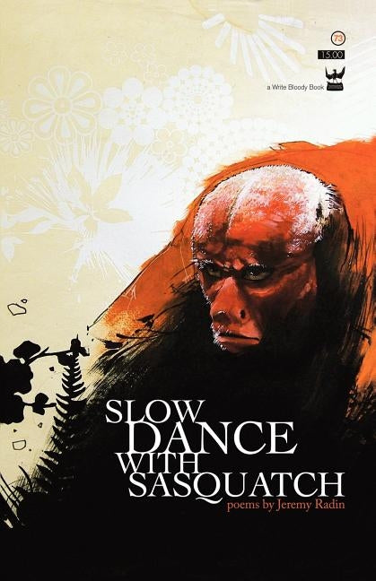 Slow Dance with Sasquatch by Radin, Jeremy