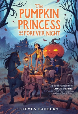 The Pumpkin Princess and the Forever Night by Banbury, Steven