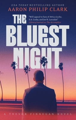 The Bluest Night by Clark, Aaron Philip