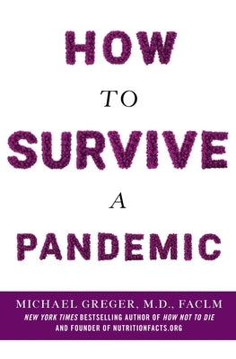 How to Survive a Pandemic by Greger, Michael