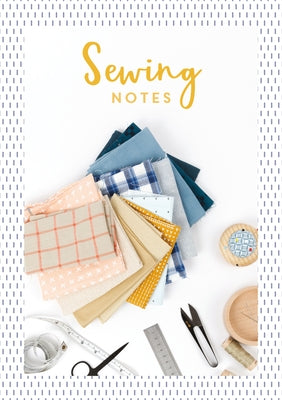 Sewing Notes by Charles David &.