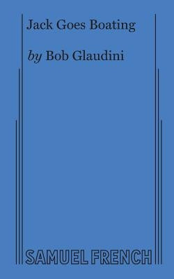 Jack Goes Boating by Glaudini, Bob