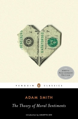 The Theory of Moral Sentiments by Smith, Adam