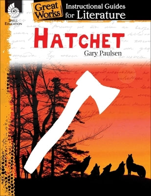 Hatchet: An Instructional Guide for Literature by Barchers, Suzanne I.