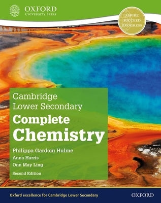 Cambridge Lower Secondary Complete Chemistry Student Book 2nd Edition Set by Gardom Hulme