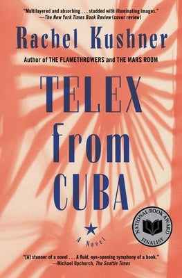 Telex from Cuba by Kushner, Rachel