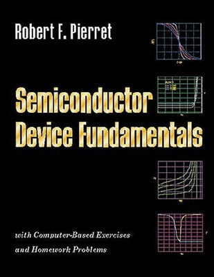 Semiconductor Device Fundamentals by Pierret, Robert