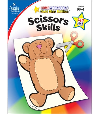 Scissors Skills, Grades Pk - 1: Gold Star Edition Volume 17 by Carson Dellosa Education