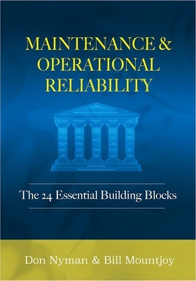 Maintenance and Operational Reliability by Nyman, Donald H.