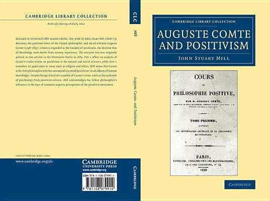 Auguste Comte and Positivism by Mill, John Stuart