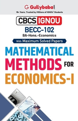 BECC-102 Mathematical Methods for Economics-I by Gullybaba Com Panel