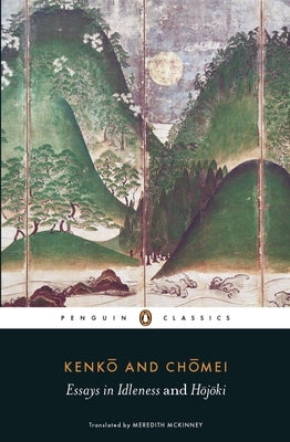 Essays in Idleness and Hojoki by Kenko