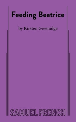 Feeding Beatrice by Greenidge, Kirsten