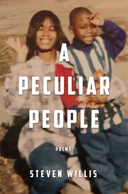 A Peculiar People by Willis, Steven