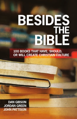 Besides the Bible by Gibson, Dan